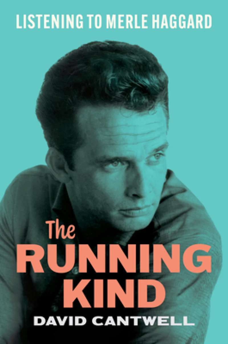 The Running Kind – Listening to Merle Haggard