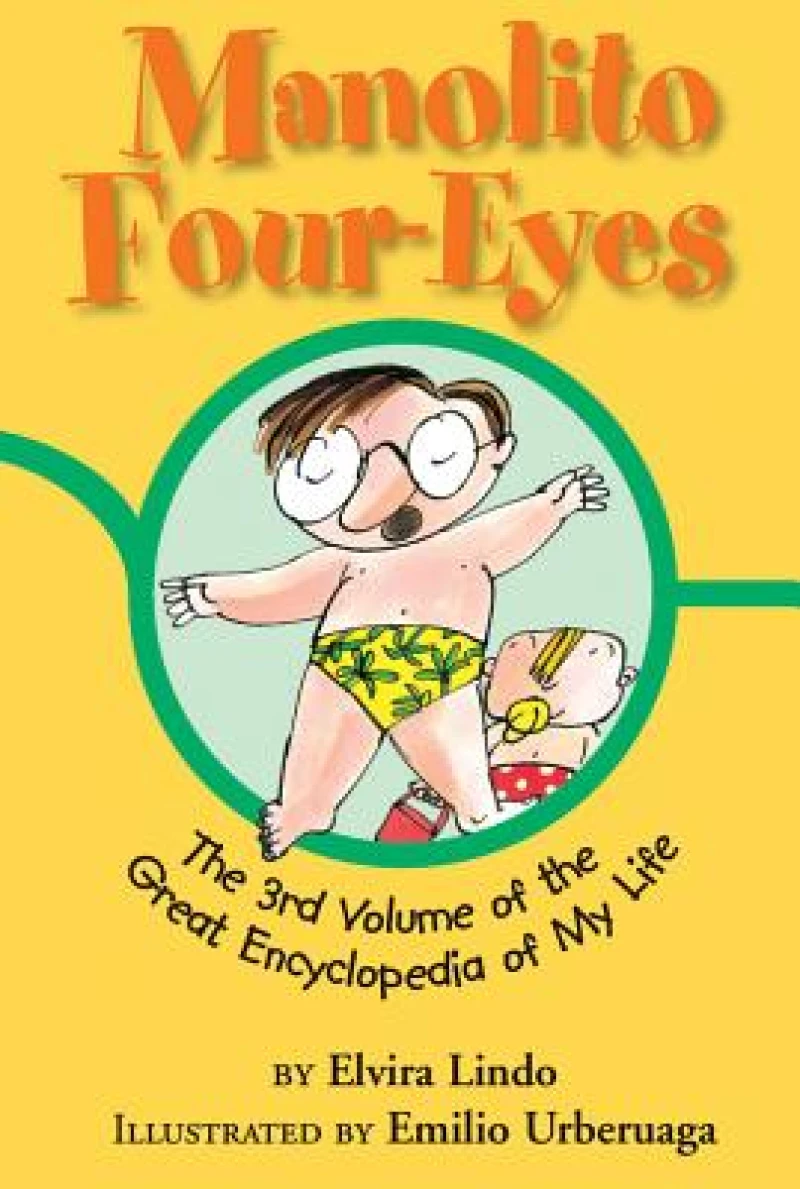 Manolito Four-Eyes: The 3rd Volume of the Great Encyclopedia of My Life