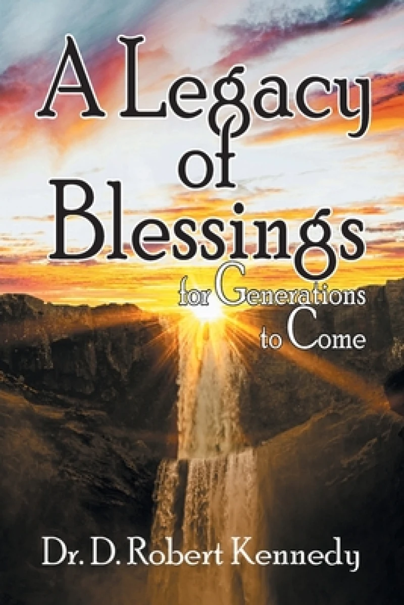 A Legacy of Blessings