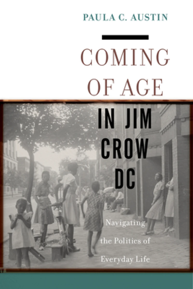 Coming of Age in Jim Crow DC