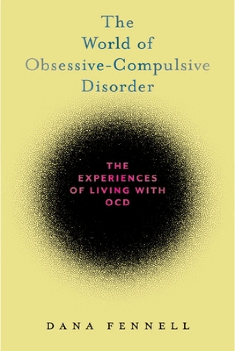 The World of Obsessive-Compulsive Disorder