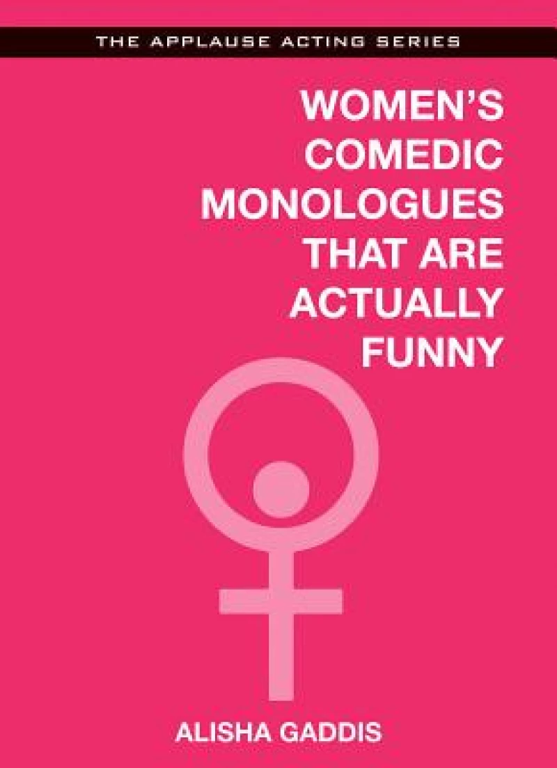 Women''s Comedic Monologues That Are Actually Funny