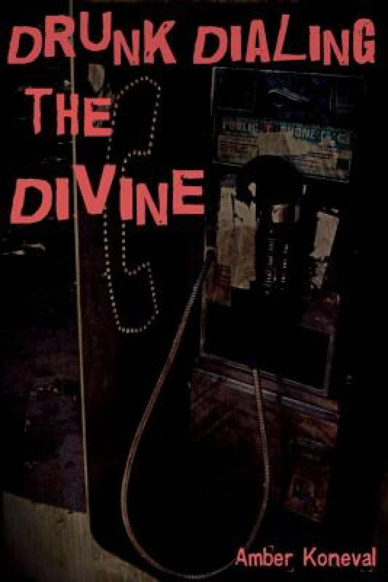 Drunk Dialing the Divine