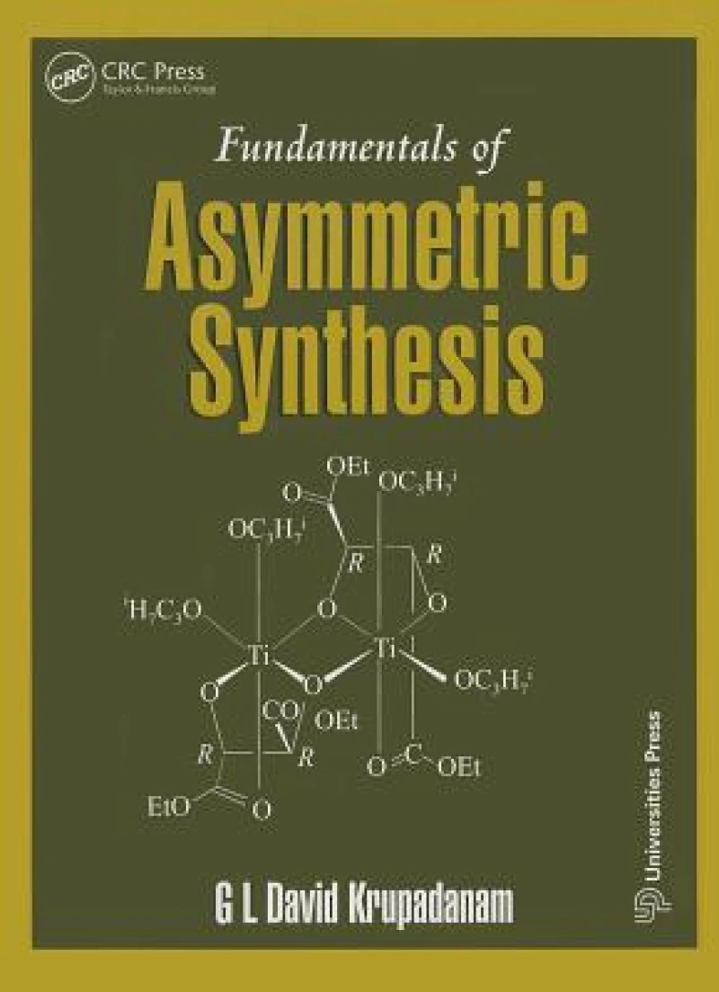 Fundamentals of Asymmetric Synthesis