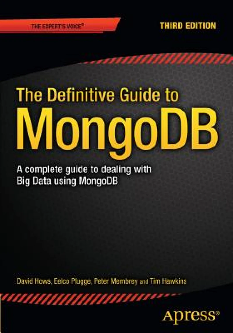 The Definitive Guide to MongoDB