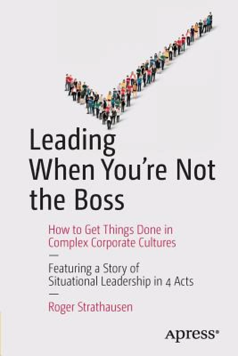 Leading When You''re Not the Boss