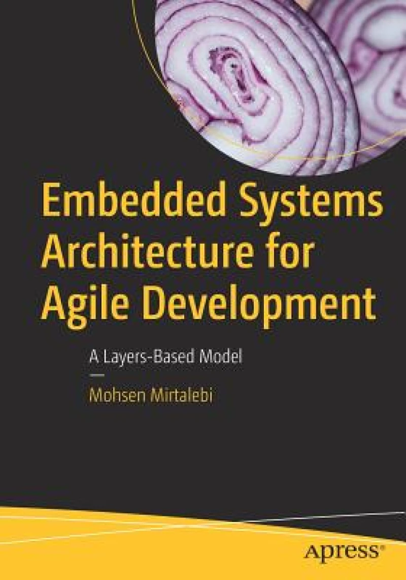 Embedded Systems Architecture for Agile Development
