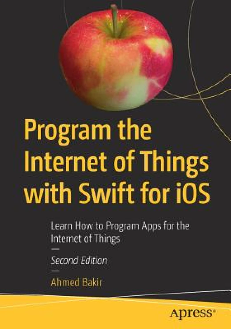 Program the Internet of Things with Swift for iOS