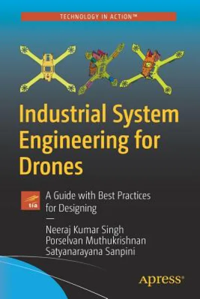 Industrial System Engineering for Drones