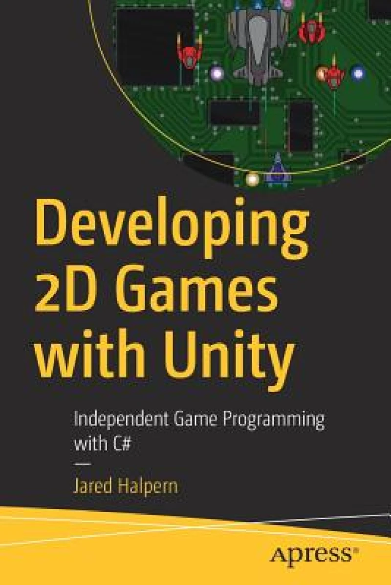 Developing 2D Games with Unity