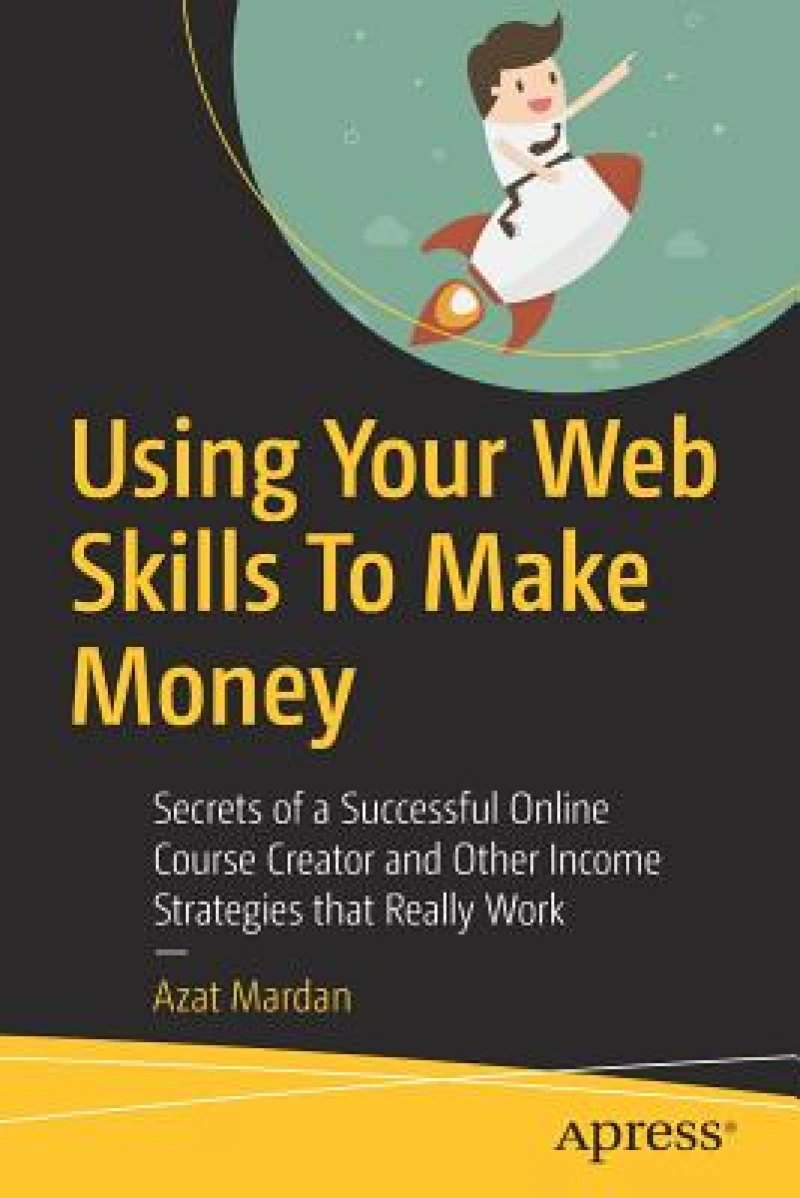 Using Your Web Skills To Make Money