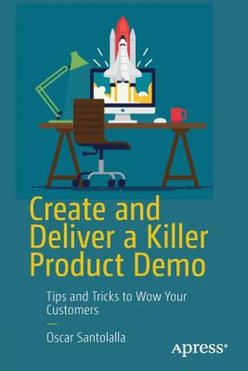 Create and Deliver a Killer Product Demo
