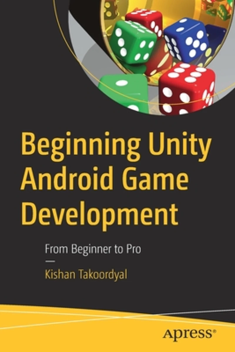 Beginning Unity Android Game Development