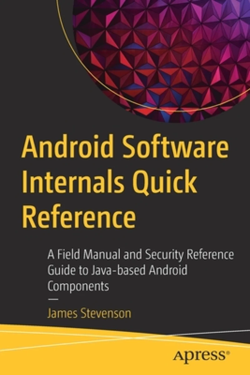 Android Software Internals Quick Reference
