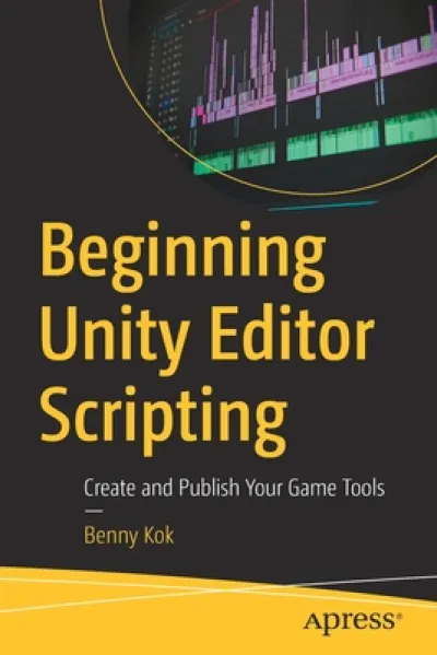 Beginning Unity Editor Scripting