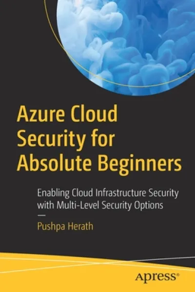 Azure Cloud Security for Absolute Beginners