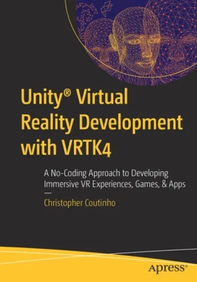 Unity® Virtual Reality Development with VRTK4