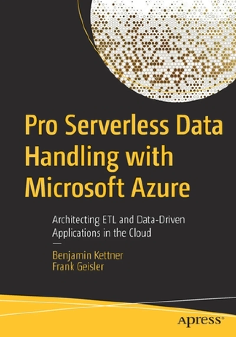 Pro Serverless Data Handling with Microsoft Azure