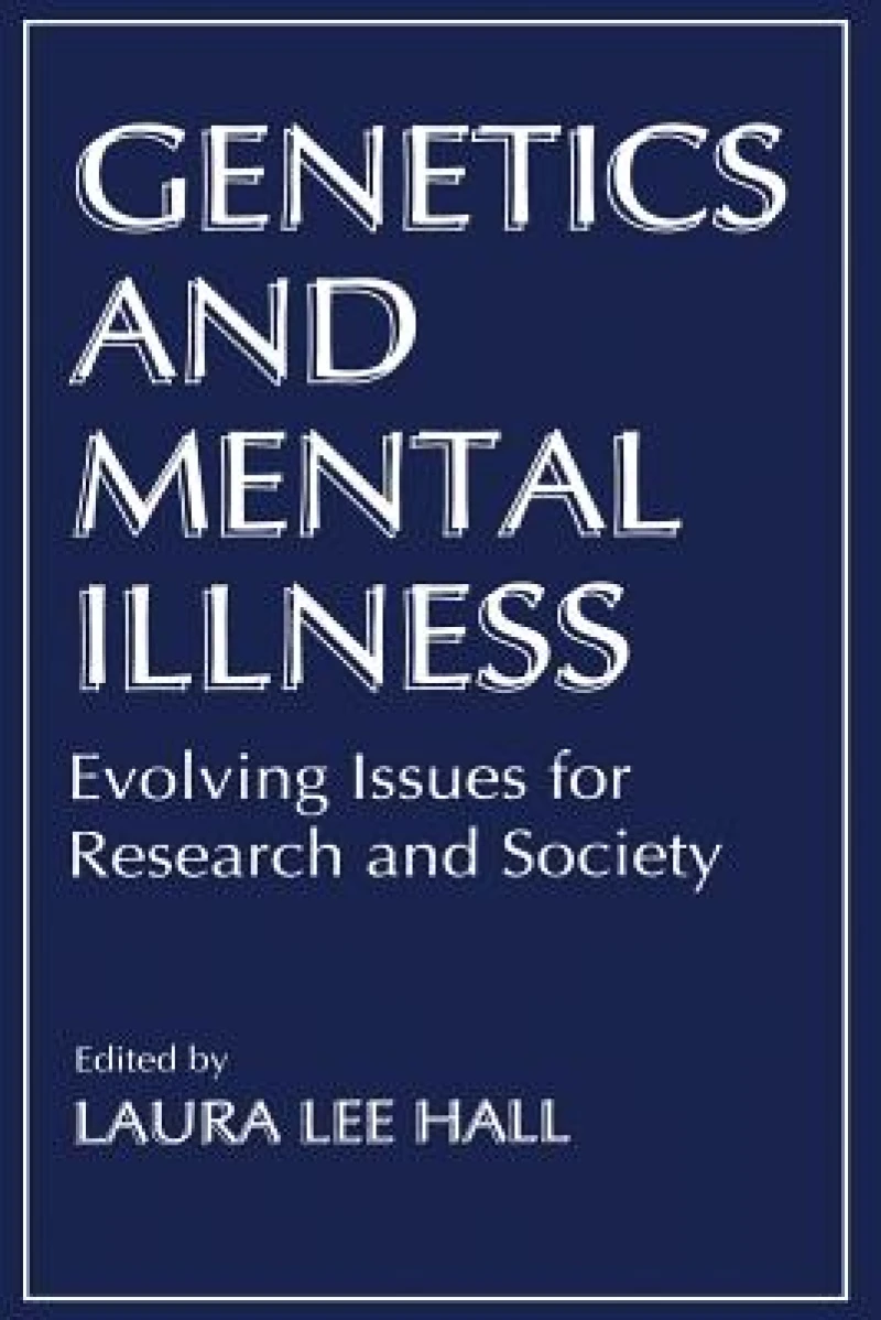 Genetics and Mental Illness