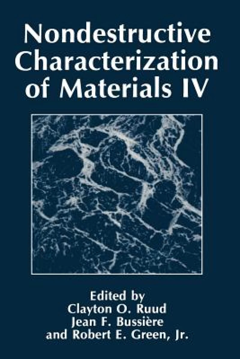 Nondestructive Characterization of Materials IV
