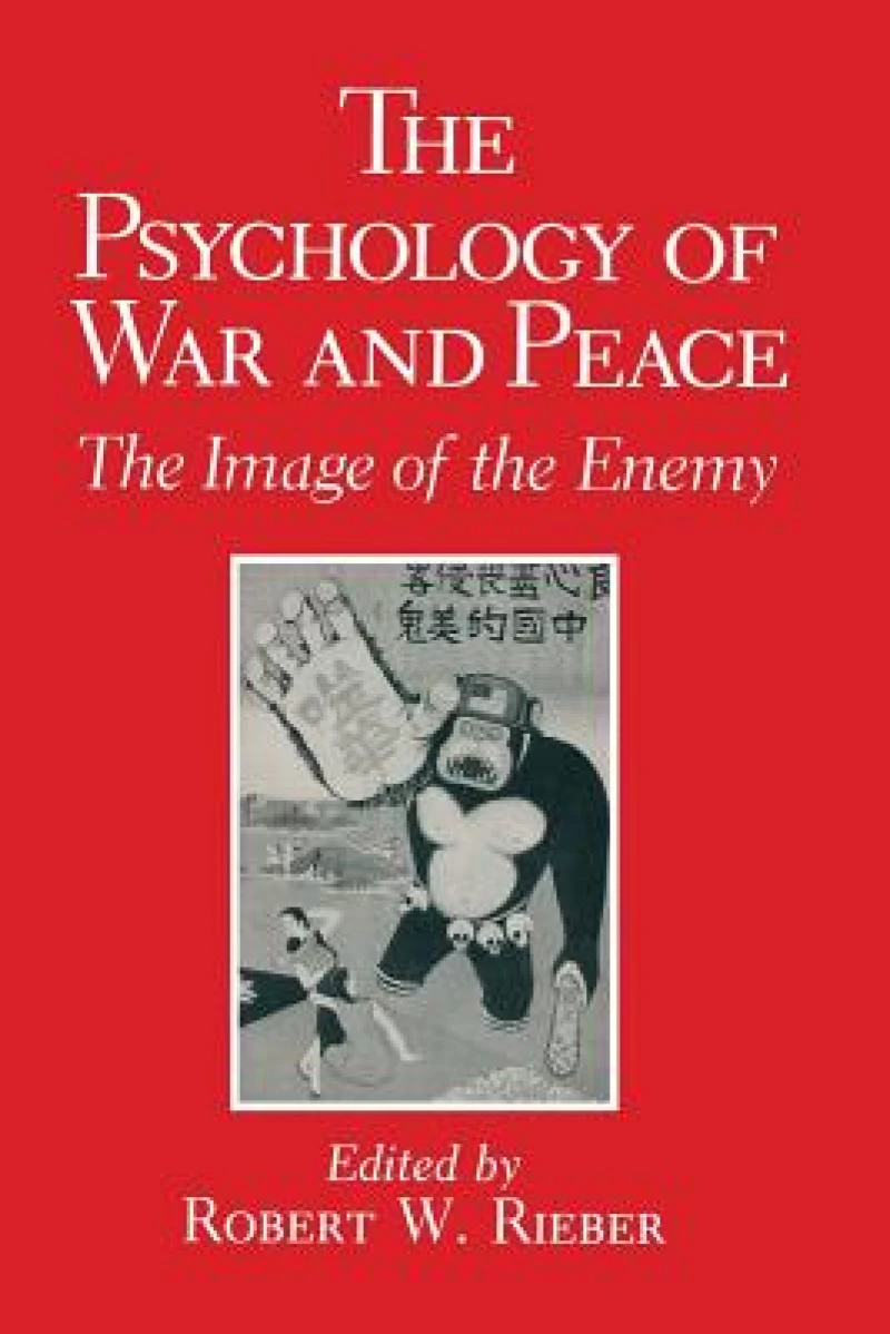 The Psychology of War and Peace