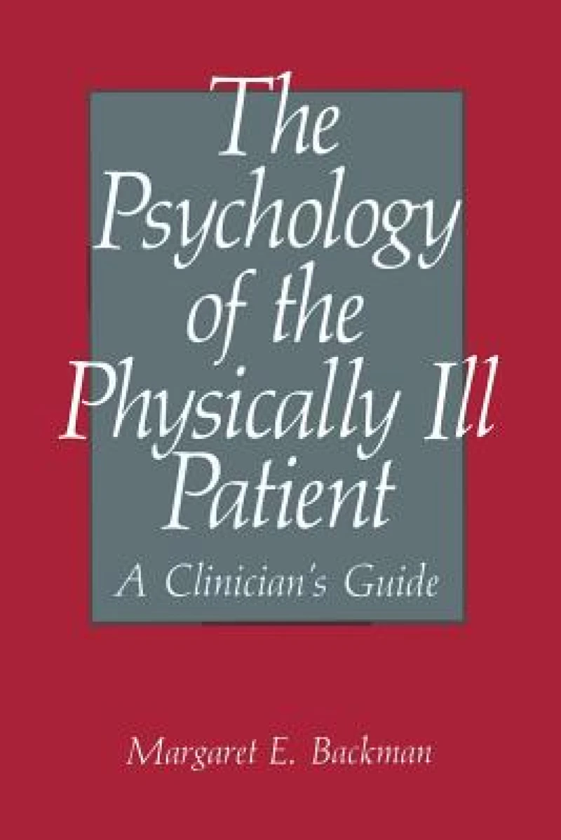The Psychology of the Physically Ill Patient