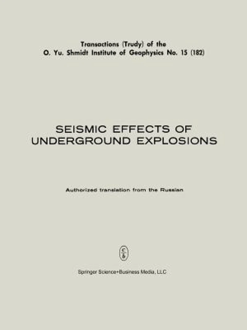 Seismic Effects of Underground Explosions / Seismicheskii Effekt Podzemnykh Vzryvov