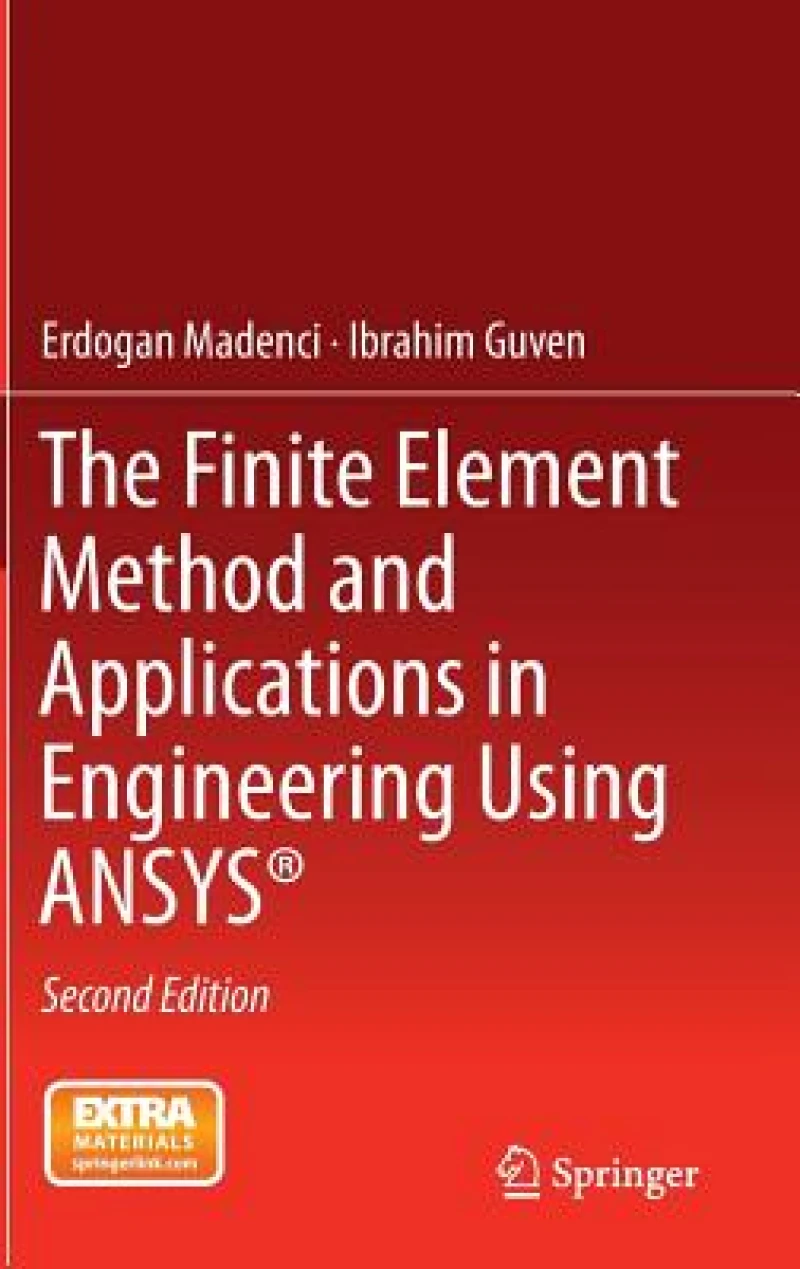 The Finite Element Method and Applications in Engineering Using ANSYS®