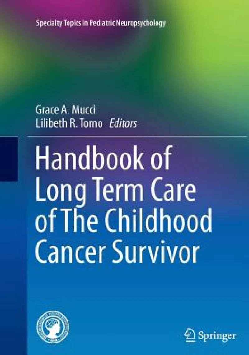 Handbook of Long Term Care of The Childhood Cancer Survivor