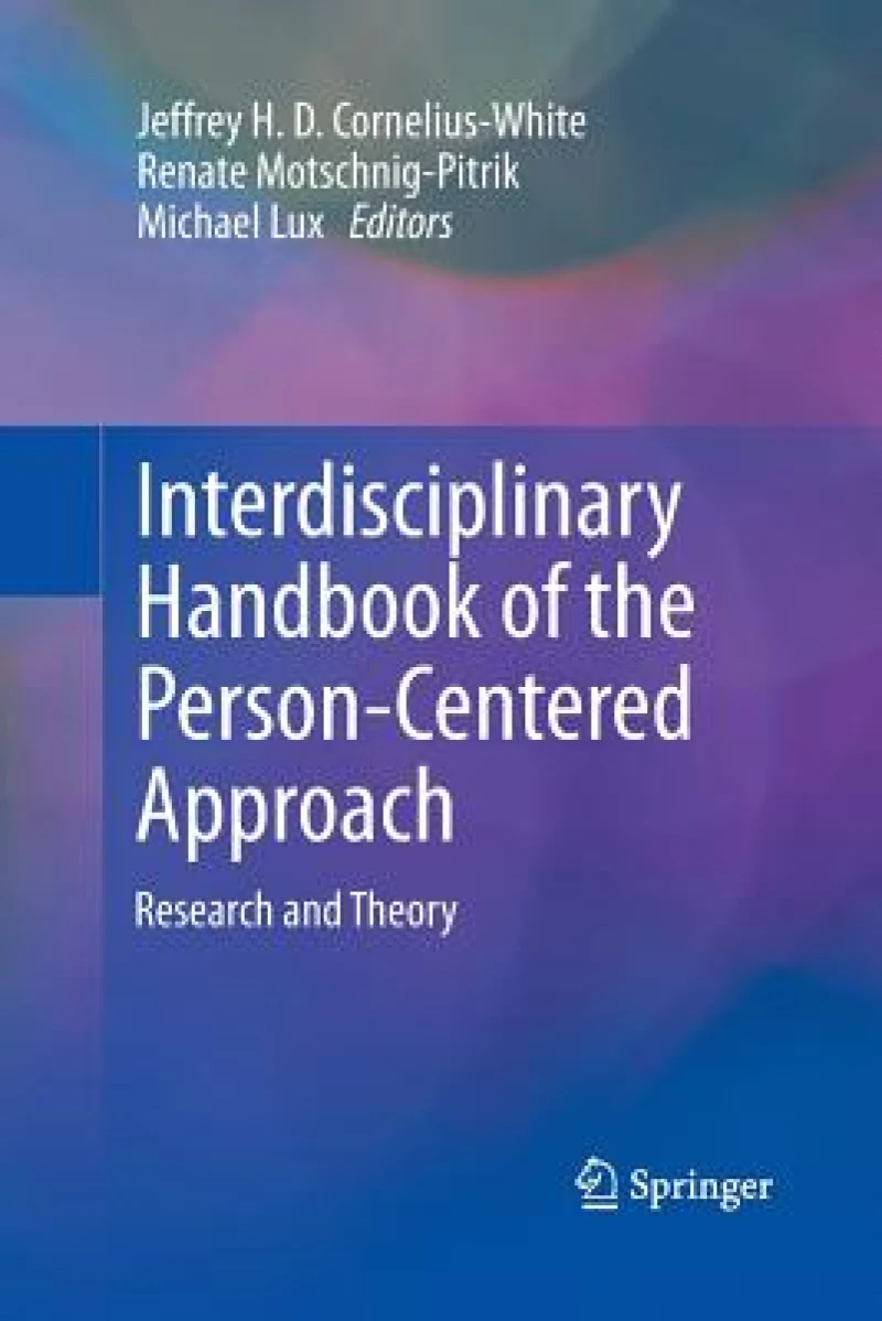 Interdisciplinary Handbook of the Person-Centered Approach