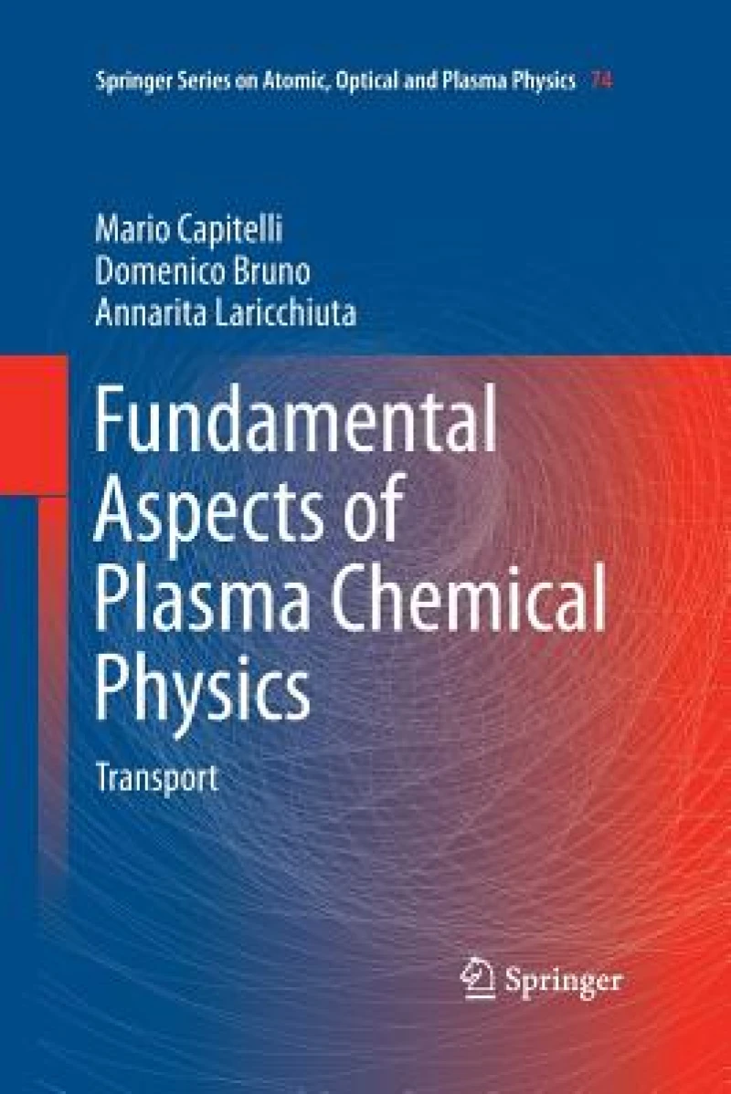 Fundamental Aspects of Plasma Chemical Physics