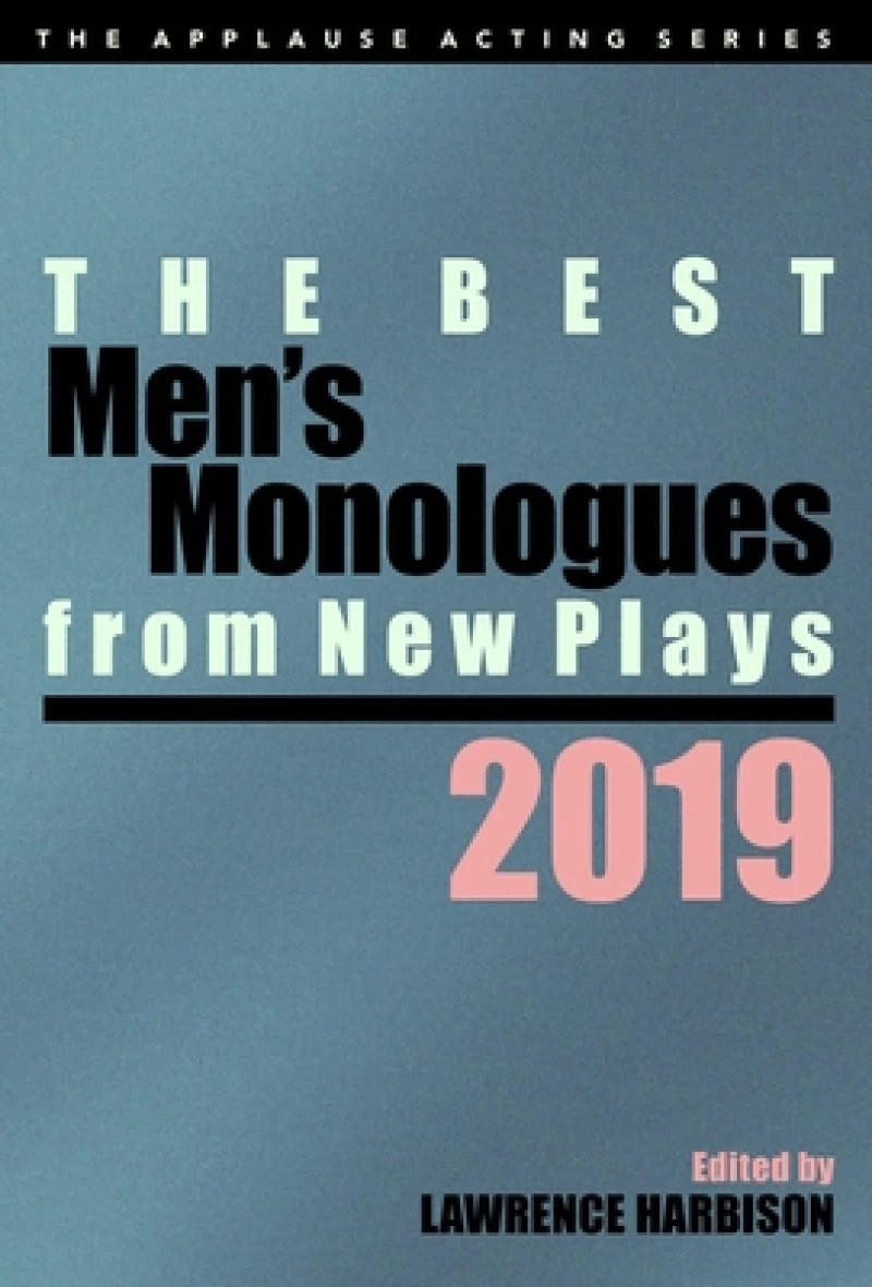 Best Men''s Monologues from New Plays, 2019