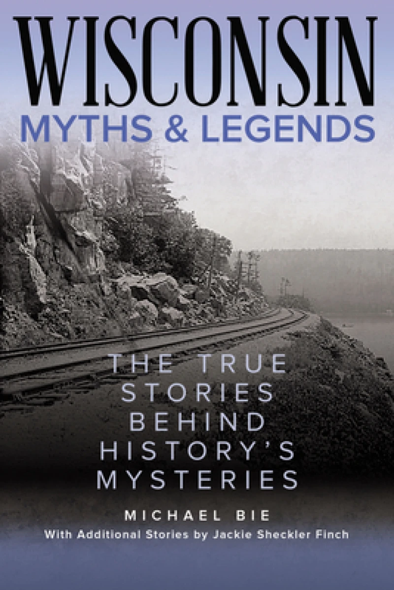 Wisconsin Myths & Legends