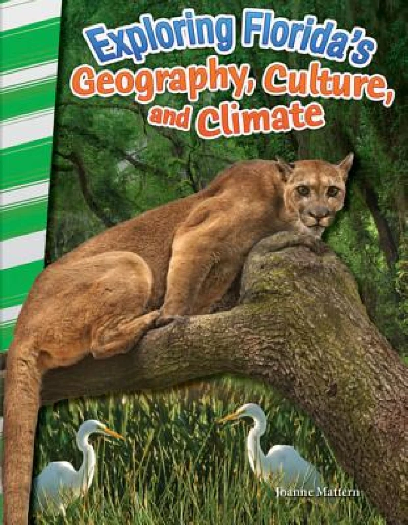 Exploring Florida''s Geography, Culture, and Climate