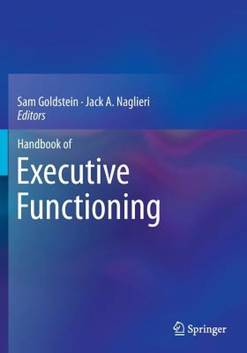 Handbook of Executive Functioning