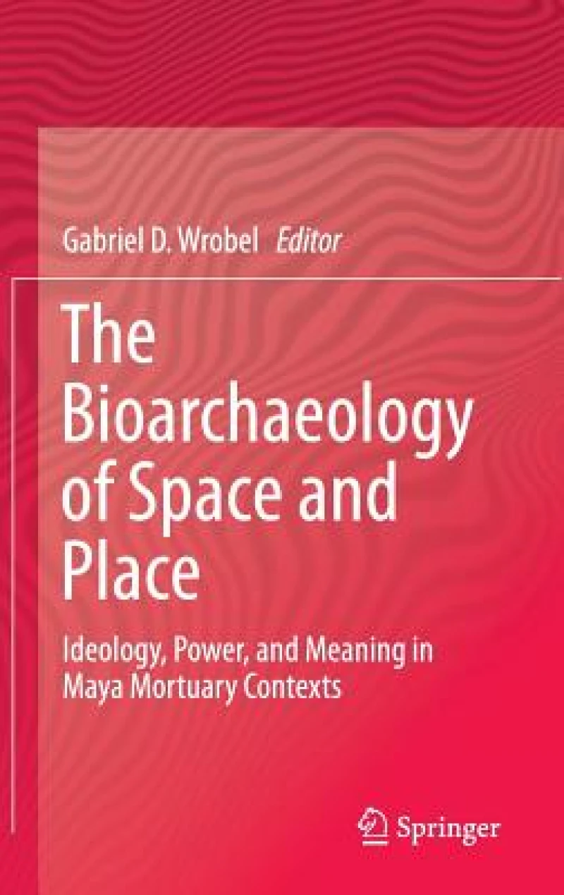 The Bioarchaeology of Space and Place