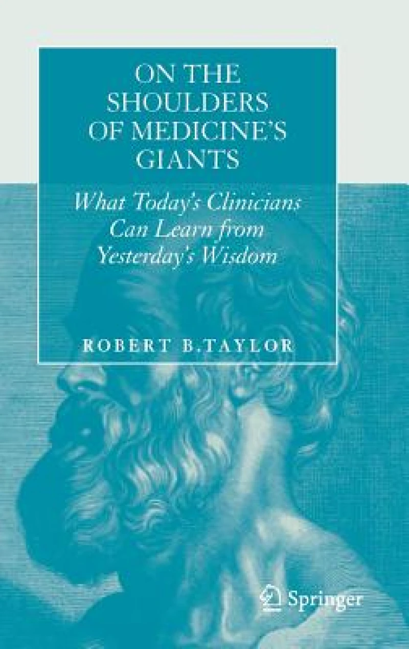 On the Shoulders of Medicine''s Giants