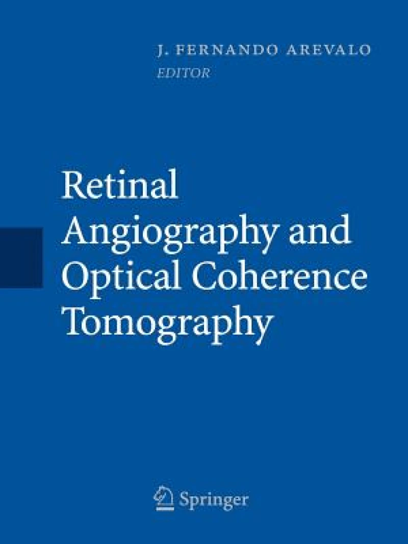 Retinal Angiography and Optical Coherence Tomography