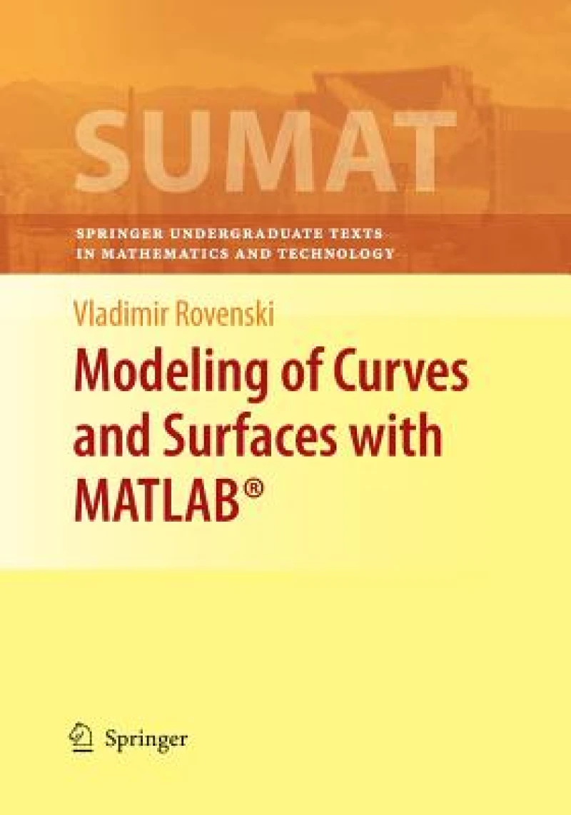 Modeling of Curves and Surfaces with MATLAB®