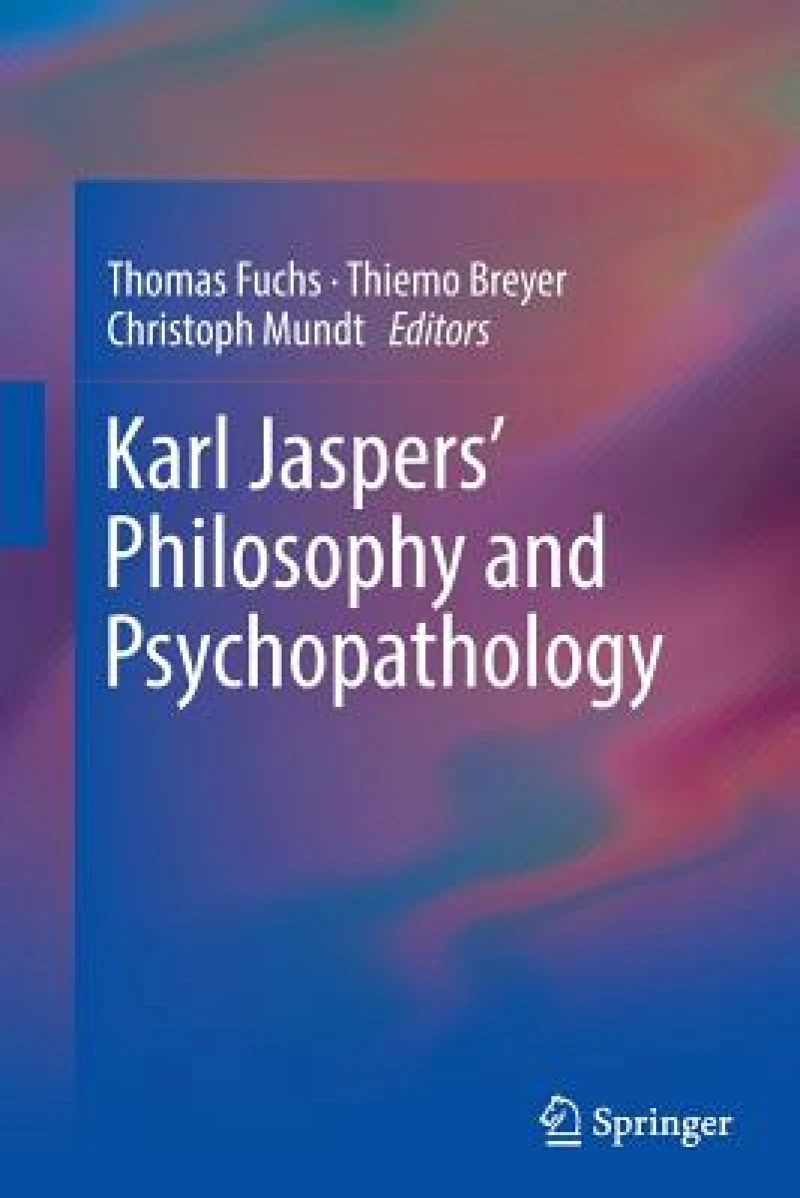 Karl Jaspers'' Philosophy and Psychopathology