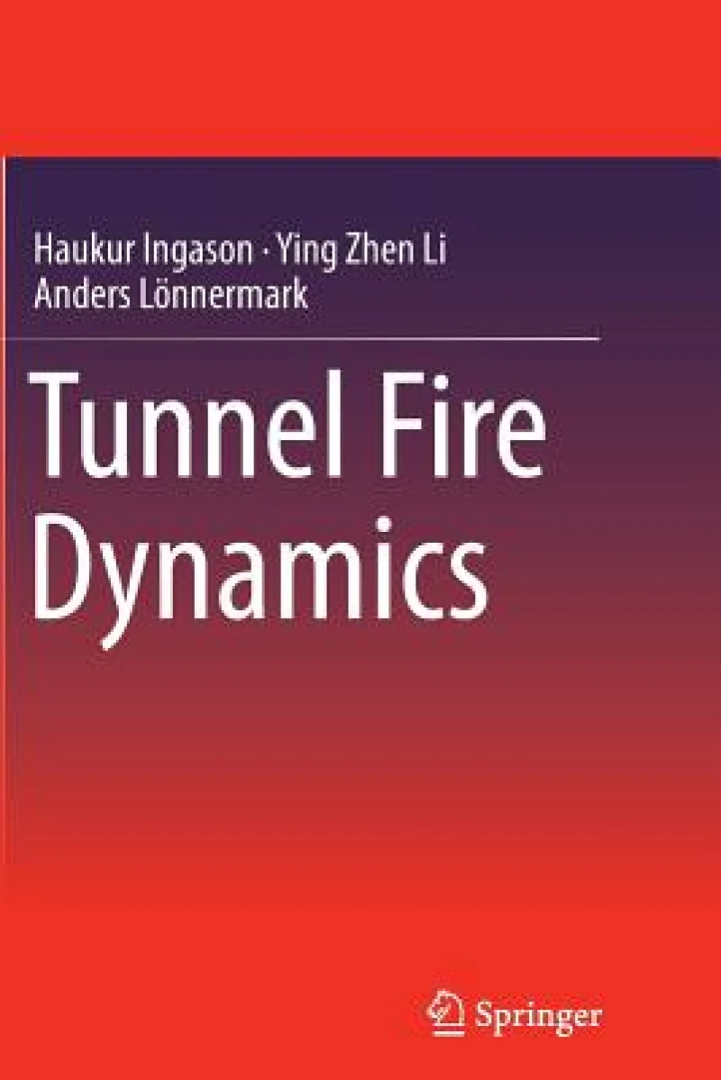 Tunnel Fire Dynamics