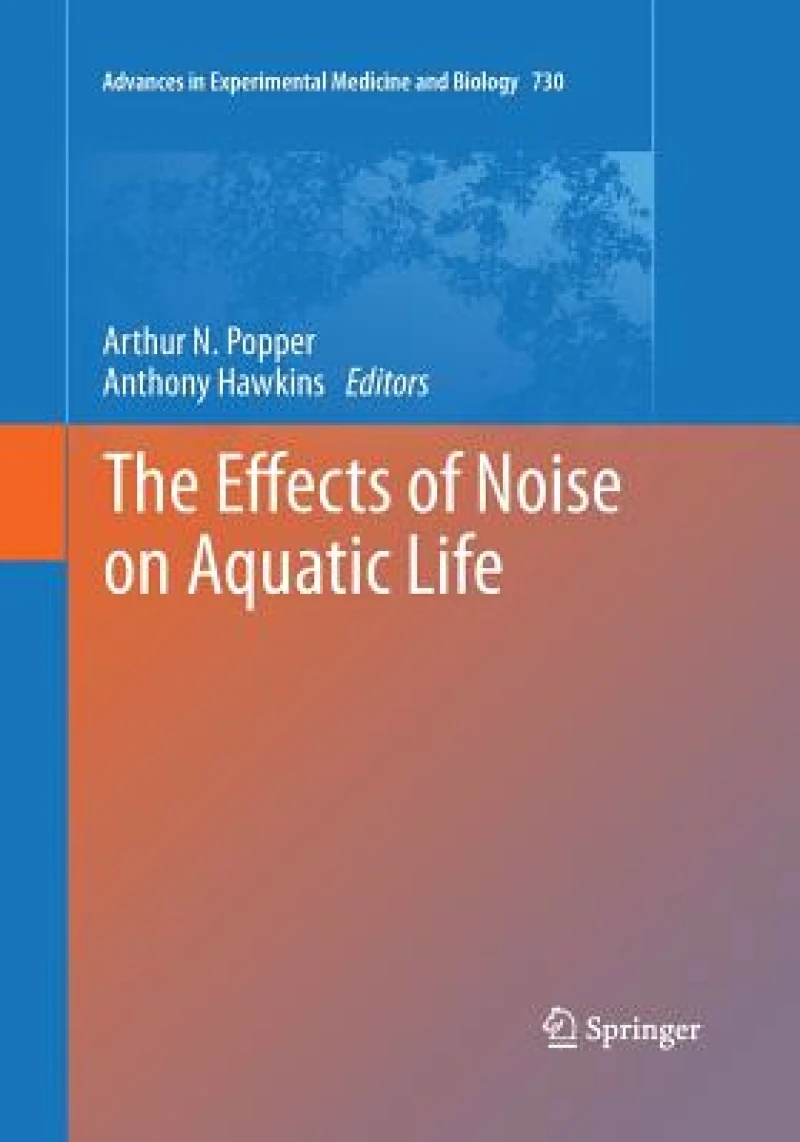 The Effects of Noise on Aquatic Life