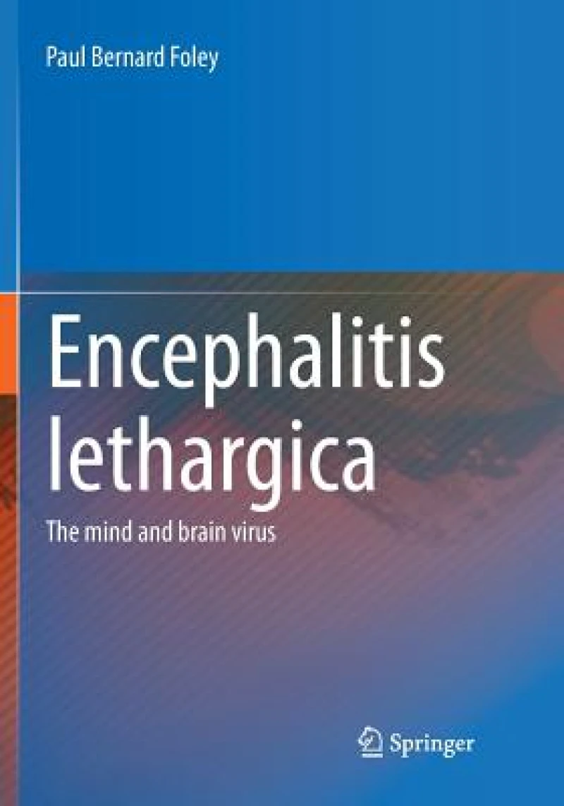 Encephalitis Lethargica
