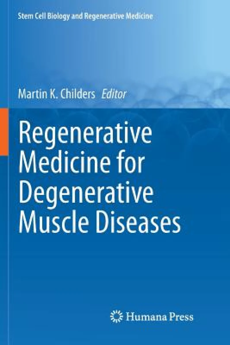 Regenerative Medicine for Degenerative Muscle Diseases