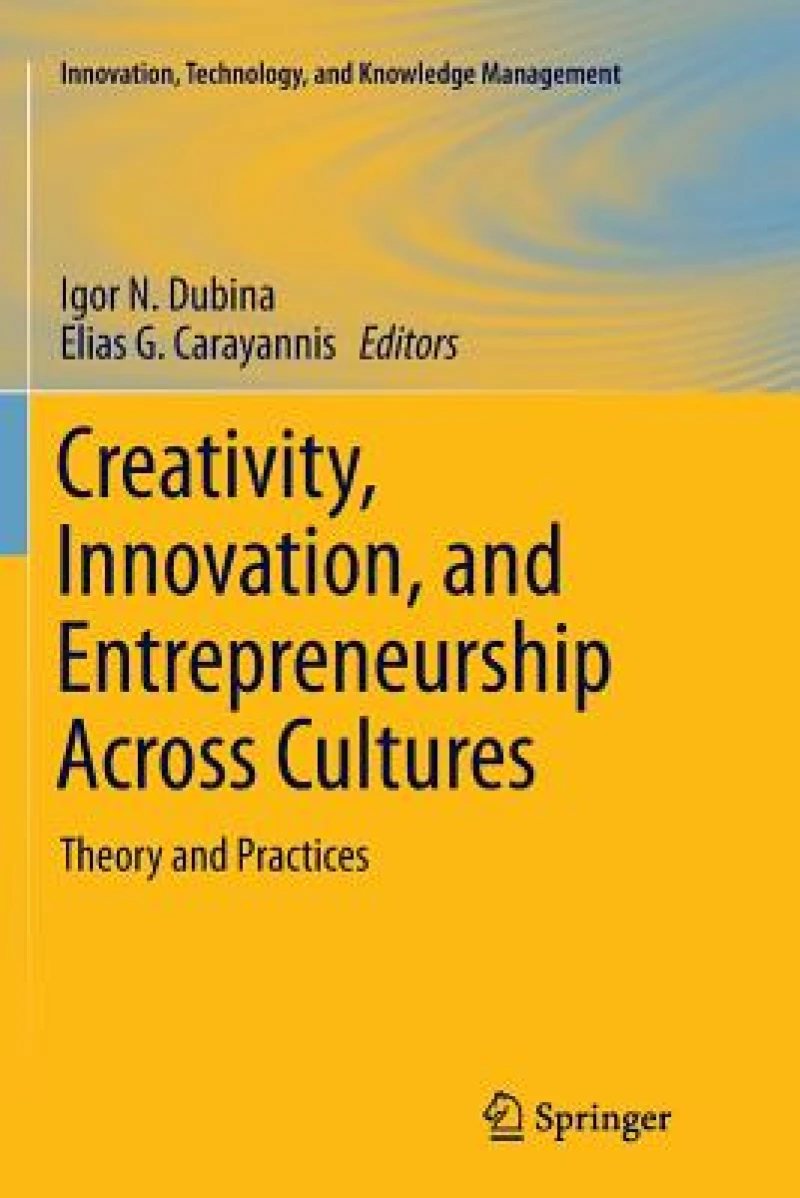 Creativity, Innovation, and Entrepreneurship Across Cultures