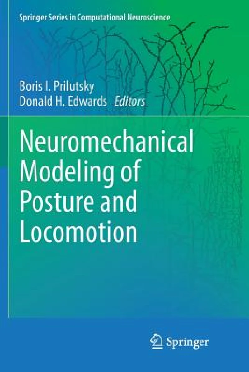 Neuromechanical Modeling of Posture and Locomotion