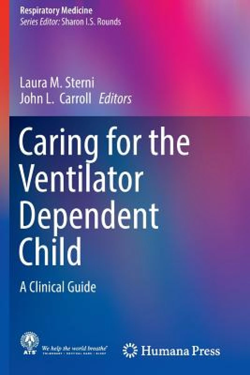 Caring for the Ventilator Dependent Child