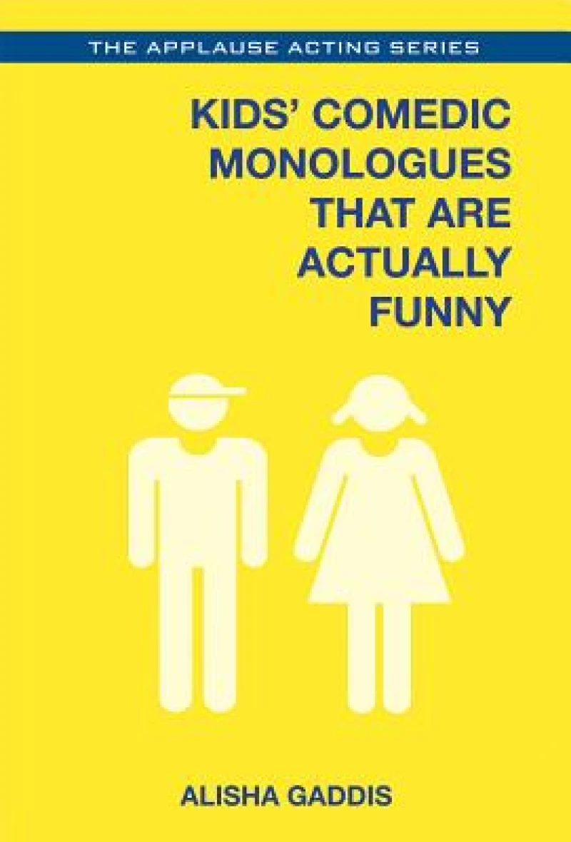 Kids'' Comedic Monologues That Are Actually Funny