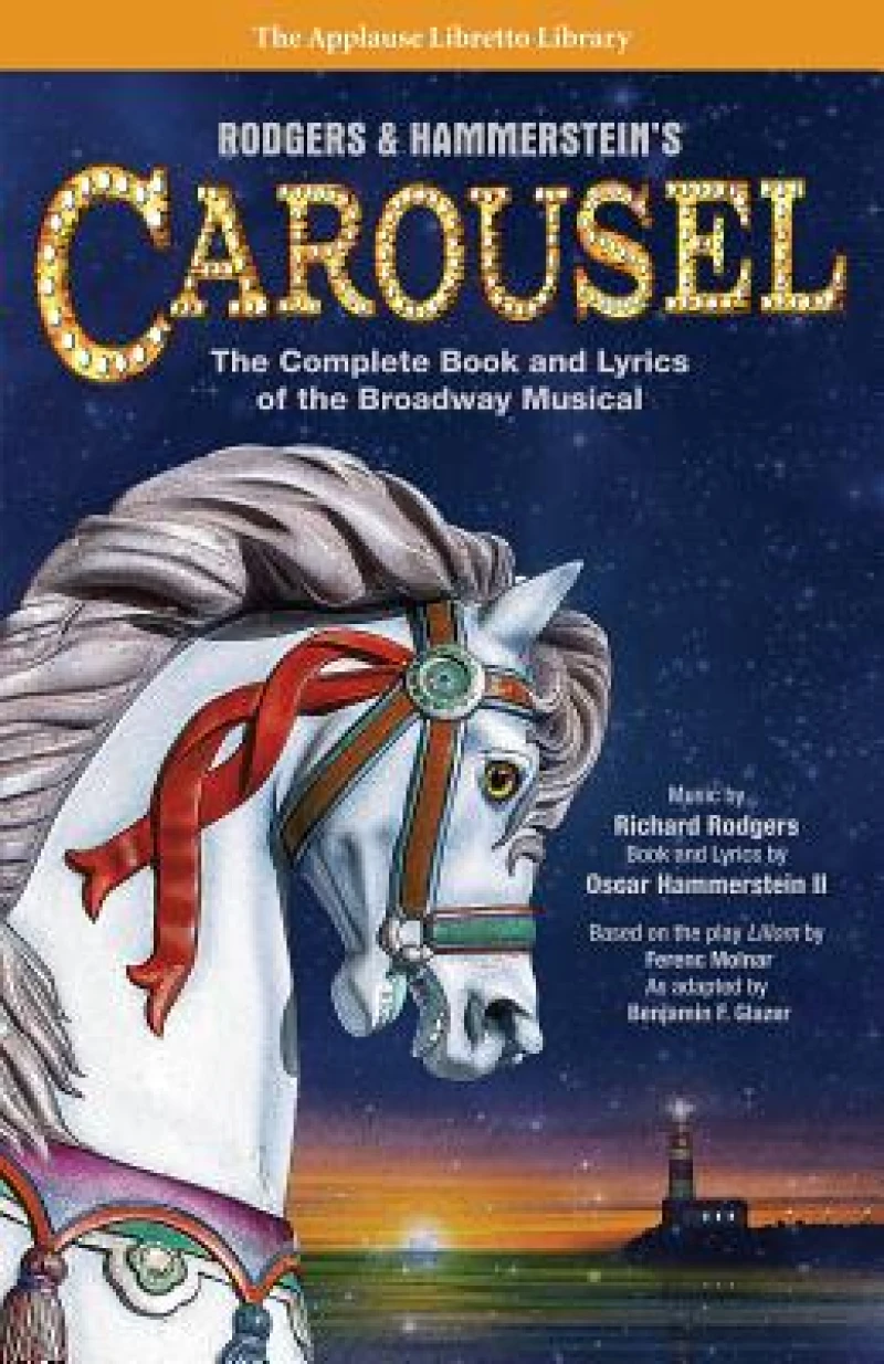 Rodgers & Hammerstein''s Carousel