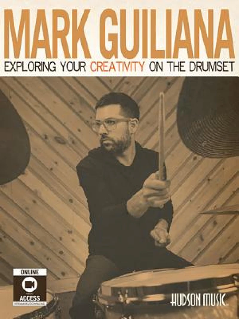 MARK GUILIANA EXPLORING YOUR CREATIVITY